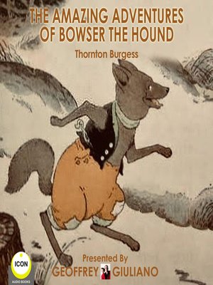 cover image of The Amazing Adventures of Bowser the Hound